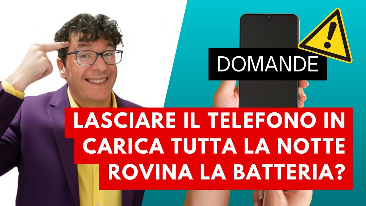 Caricare il Telefono Tutta la Notte ROVINA la Batteria? La Verità Definitiva.