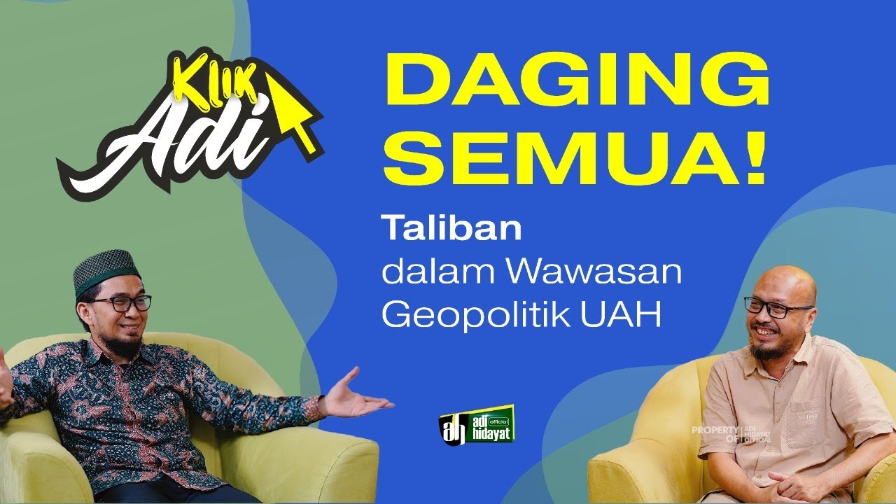 [Klik Adi] TALIBAN dalam Wawasan Geopolitik UAH