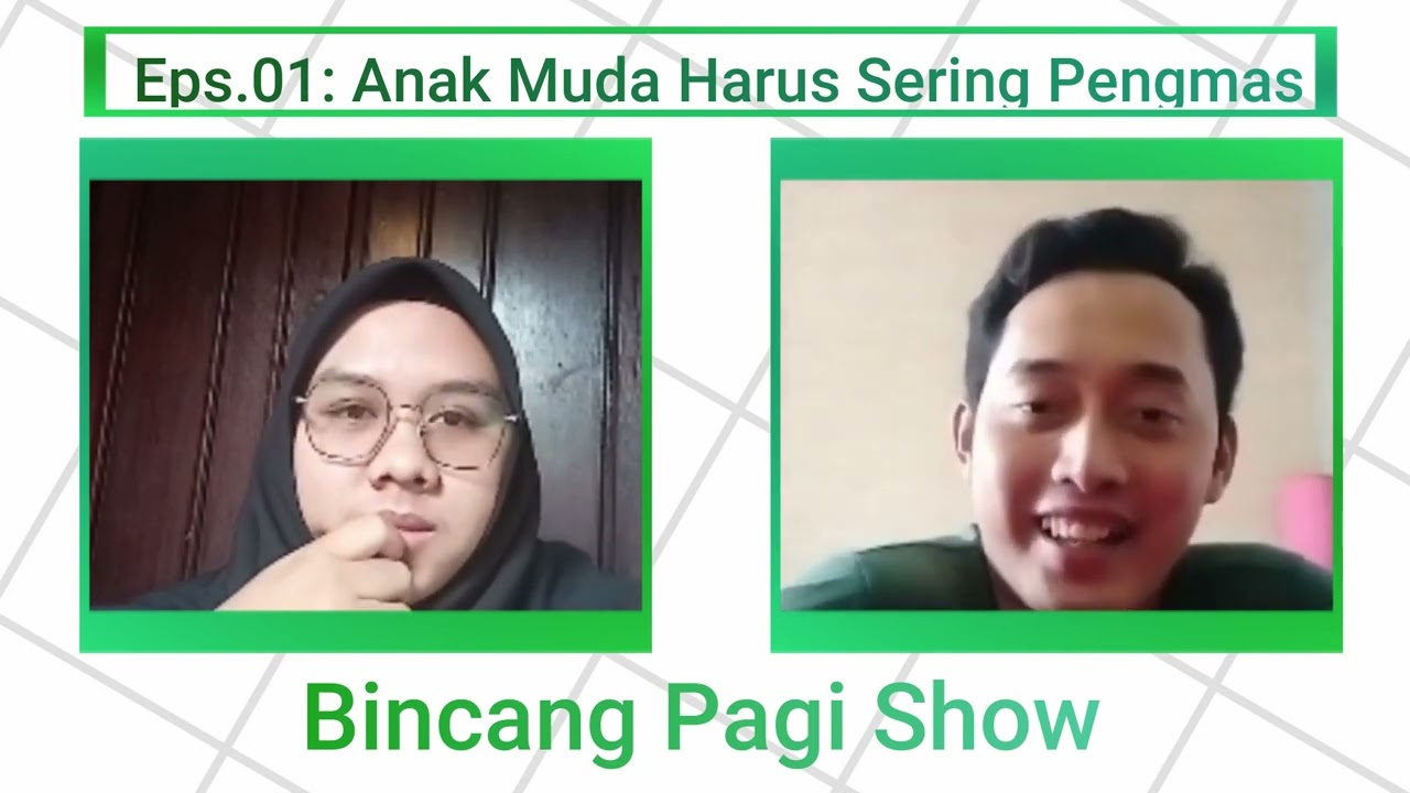 BINCANG PAGI SHOW ep.1 - Anak Muda Harus Sering Pengmas