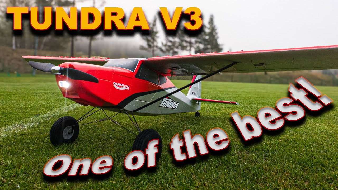 Durafly Tundra V3 One of the best!