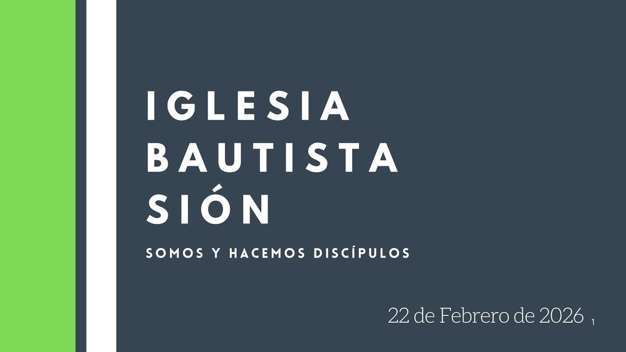 Culto de Celebración de 22 Febrero 2026