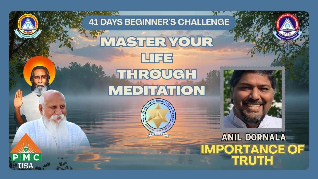 Day 40 | 41 days Beginners Meditation | Importance of Truth | Anil Dornala