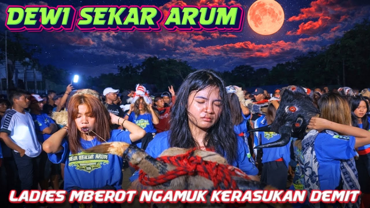 LADIES MBEROT‼️DEWI SEKAR ARUM NGAMUK KERASUKAN DEMIT GARA2 PENONTON SUWITAN BAR BAR
