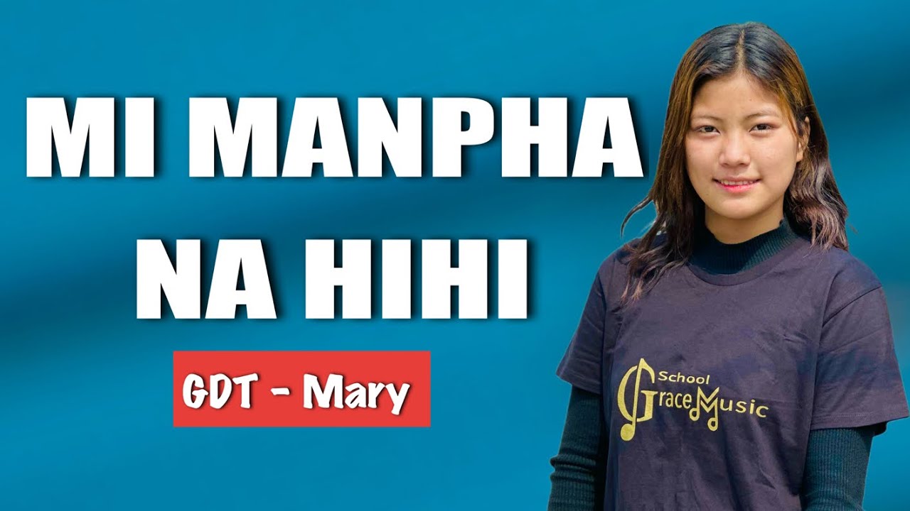 Mi manpha na hi - GDT Mary