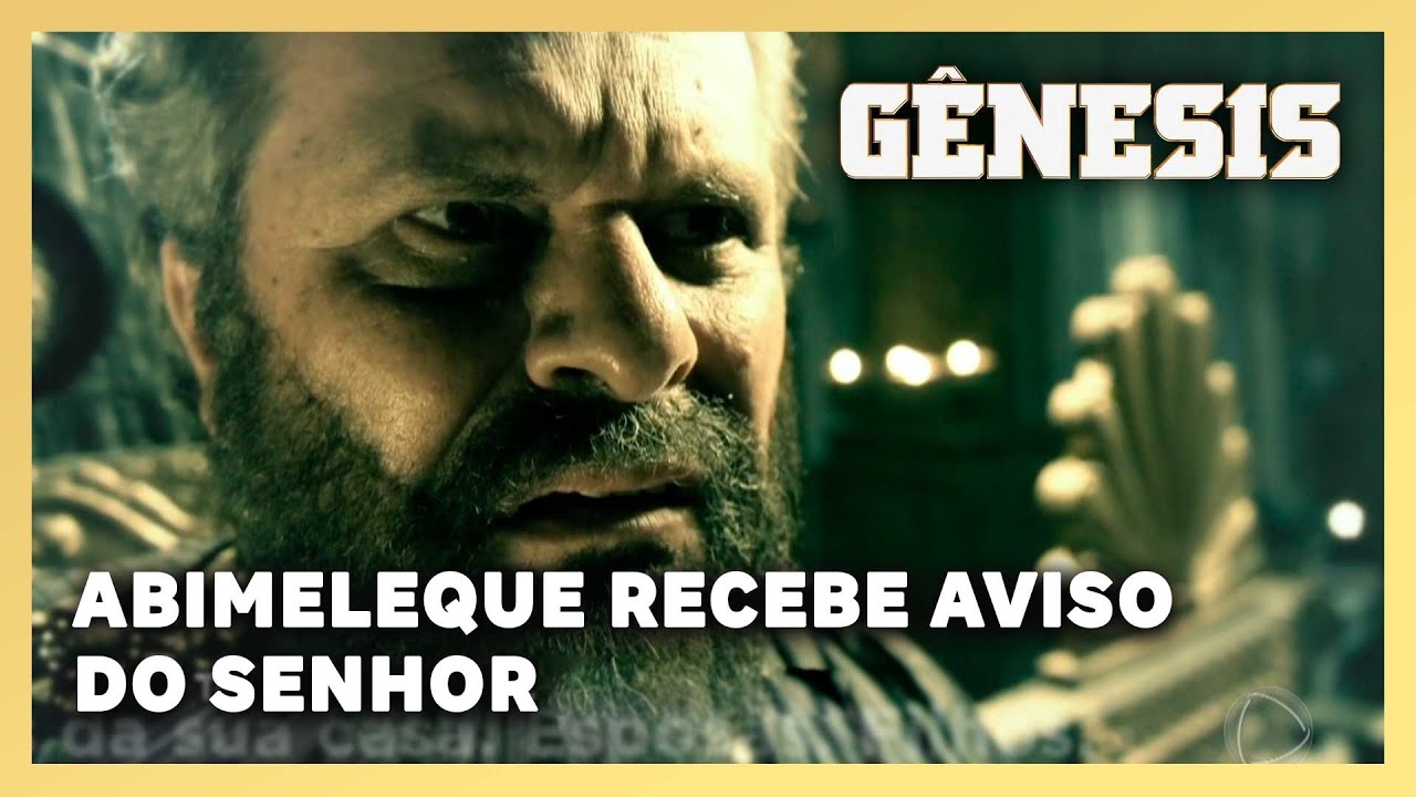 NOVELA GÊNESIS: Abimeleque recebe aviso do Senhor ao sonhar com Sara