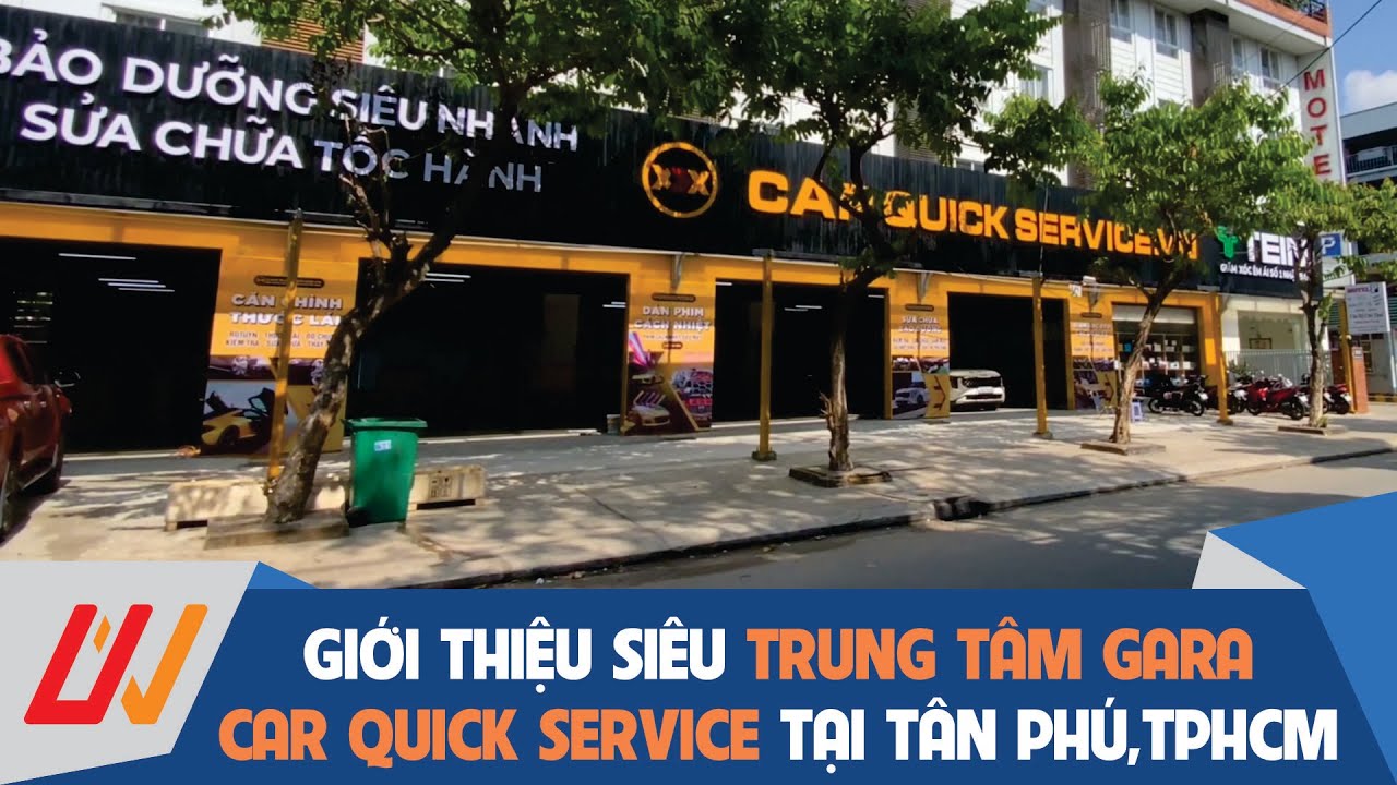 CAR QUICK SERVICE - Si&ecirc;u Trung t&acirc;m n&acirc;ng cấp, bảo dưỡng nhanh tại T&acirc;n Ph&uacute;, Tp. Hồ Ch&iacute; Minh
