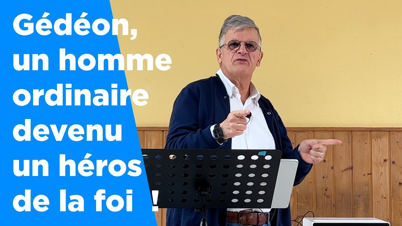 Gédéon, un homme ordinaire devenu un héros de la foi  ! (1° partie)