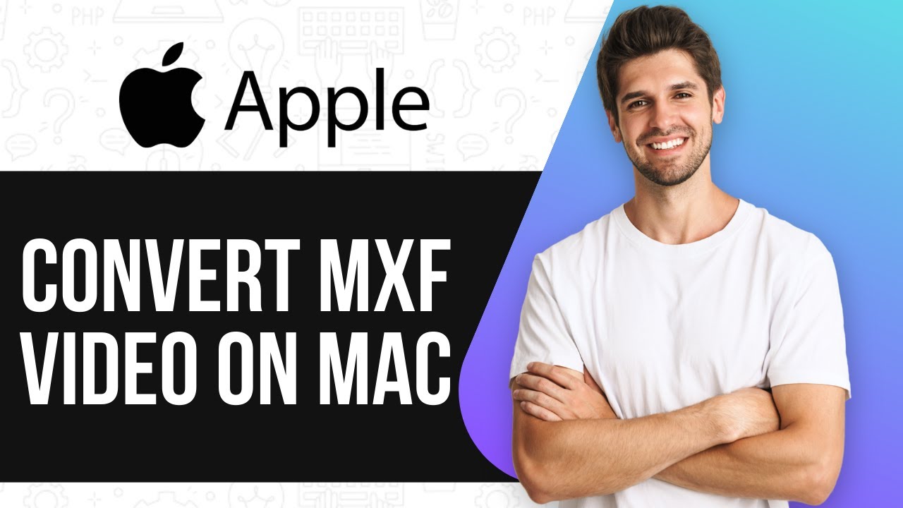 How To Convert MXF Video On Mac