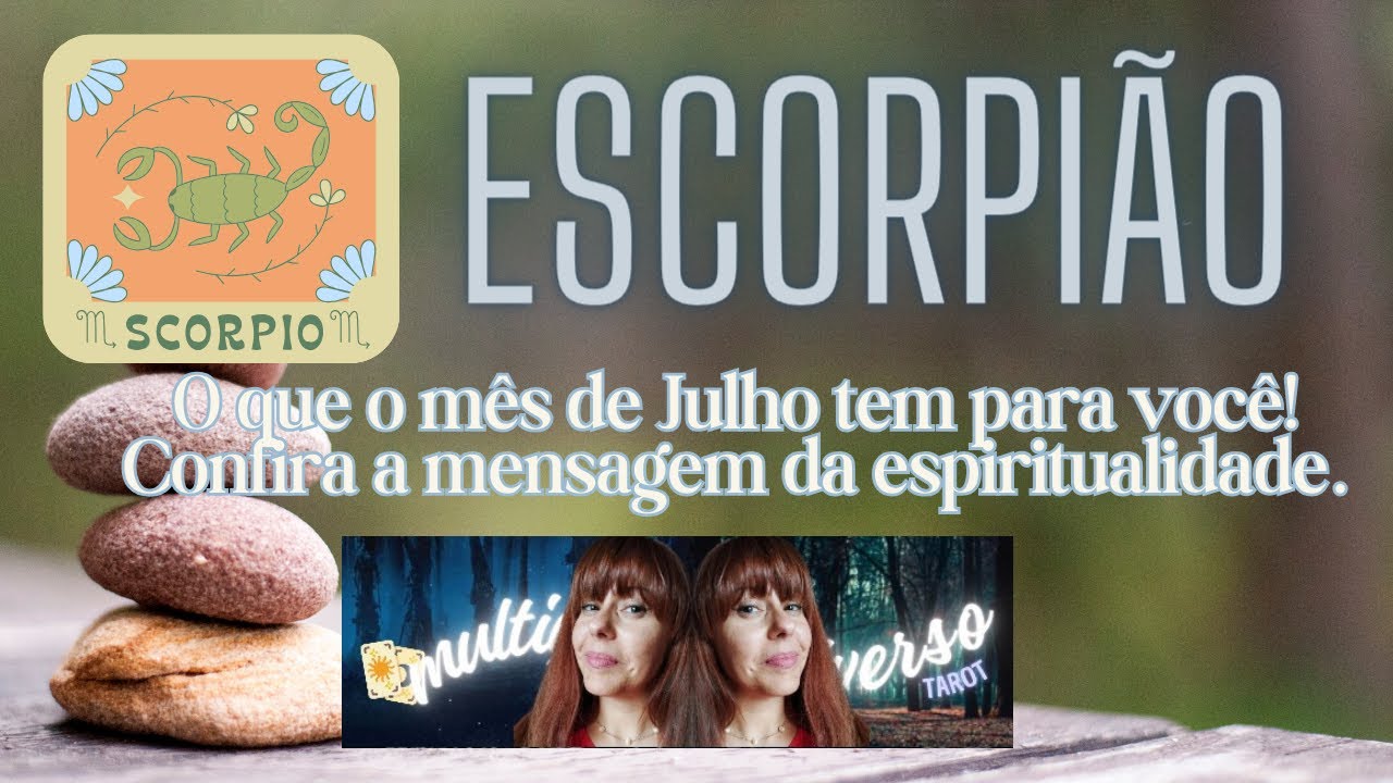 ESCORPIÃO 🦂- JULHO 2024 - CAMINHOS NOVOS! MOVIMENTOS QUE TRAZEM CONVITES/ OPORTUNIDADES PARA VOCÊ.❤️
