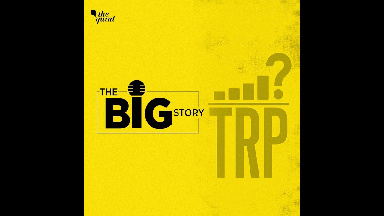 Why the Roots of The TRP 'Scam' Go Much Deeper Than We Know