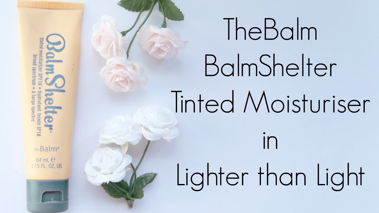 Review: TheBalm BalmShelter Tinted Moisturiser in Lighter than Light