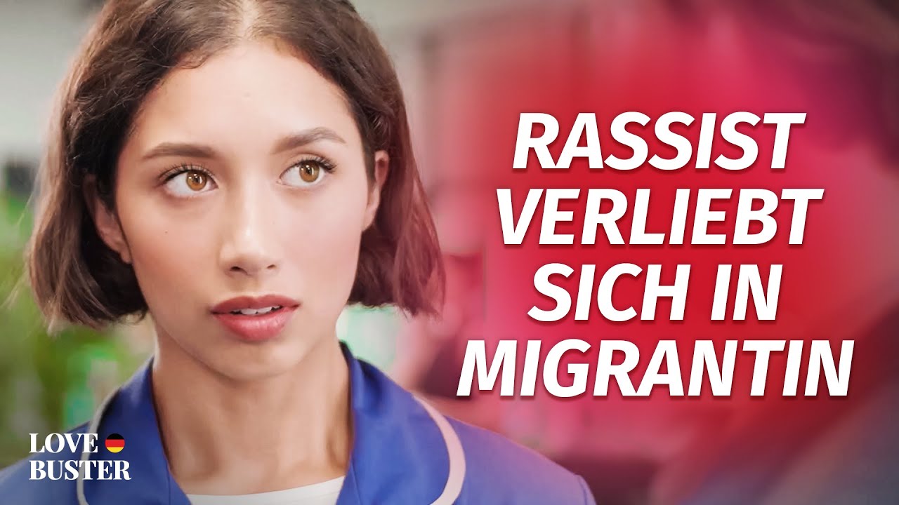 Rassist verliebt sich in Migrantin | @LoveBusterDeutsch