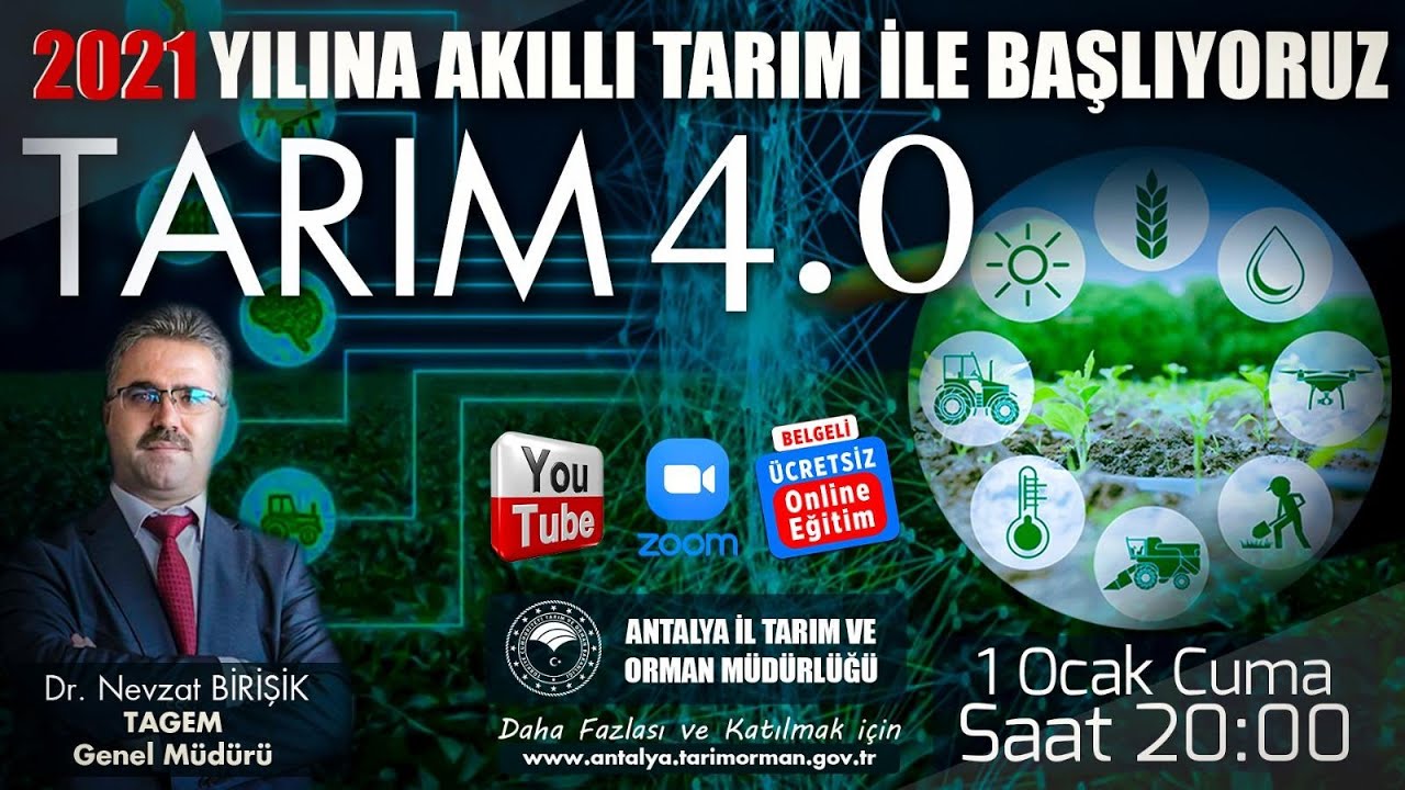 Geleceğin Tarımı - Akıllı Tarım - Tarım 4.0 - Tagem Genel Müdürü Dr.Nevzat Birişik