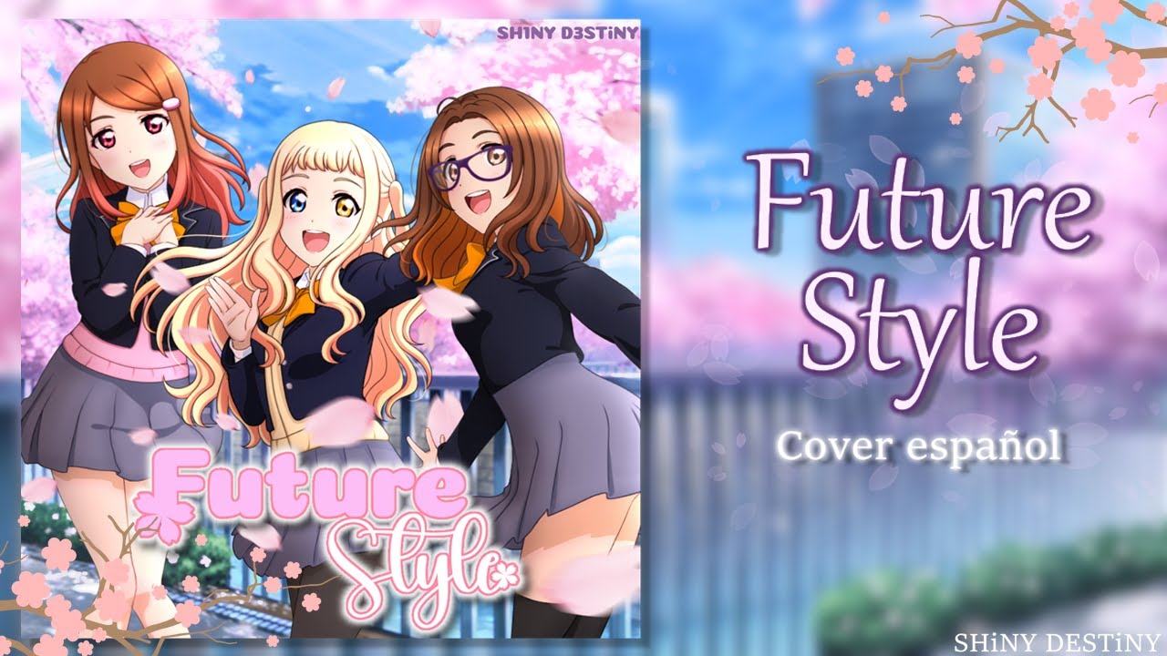 SHiNY DESTiNY - Future Style (Cover español)