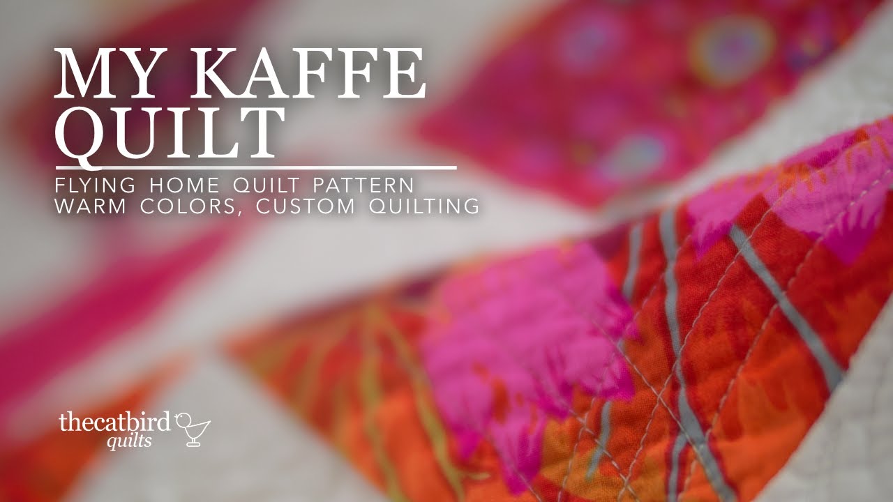 My Kaffe Fassett Quilt - Flying Home Quilt Pattern, Custom Quilting