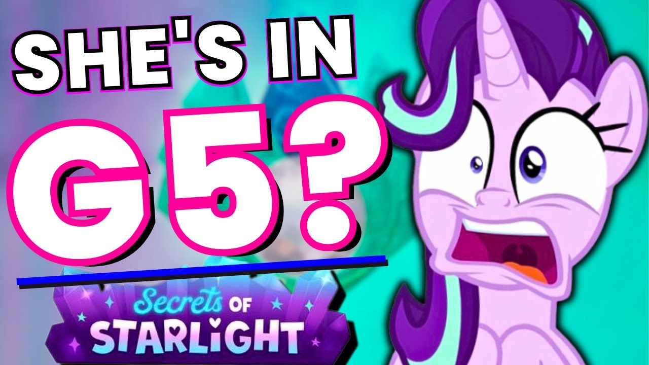 Starlight Glimmer is Coming to MLP G5!?
