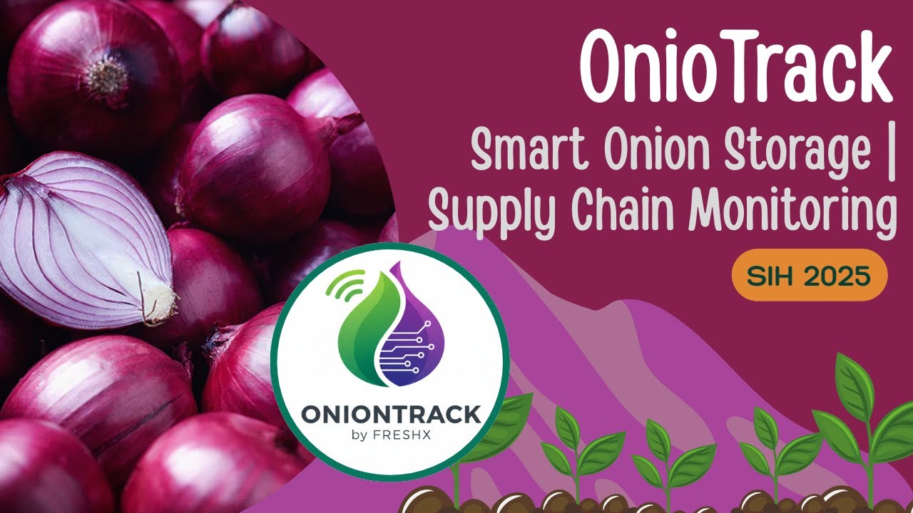 OnioTrack by FreshX | Smart Onion Storage | Supply Chain Monitoring | SIH25053