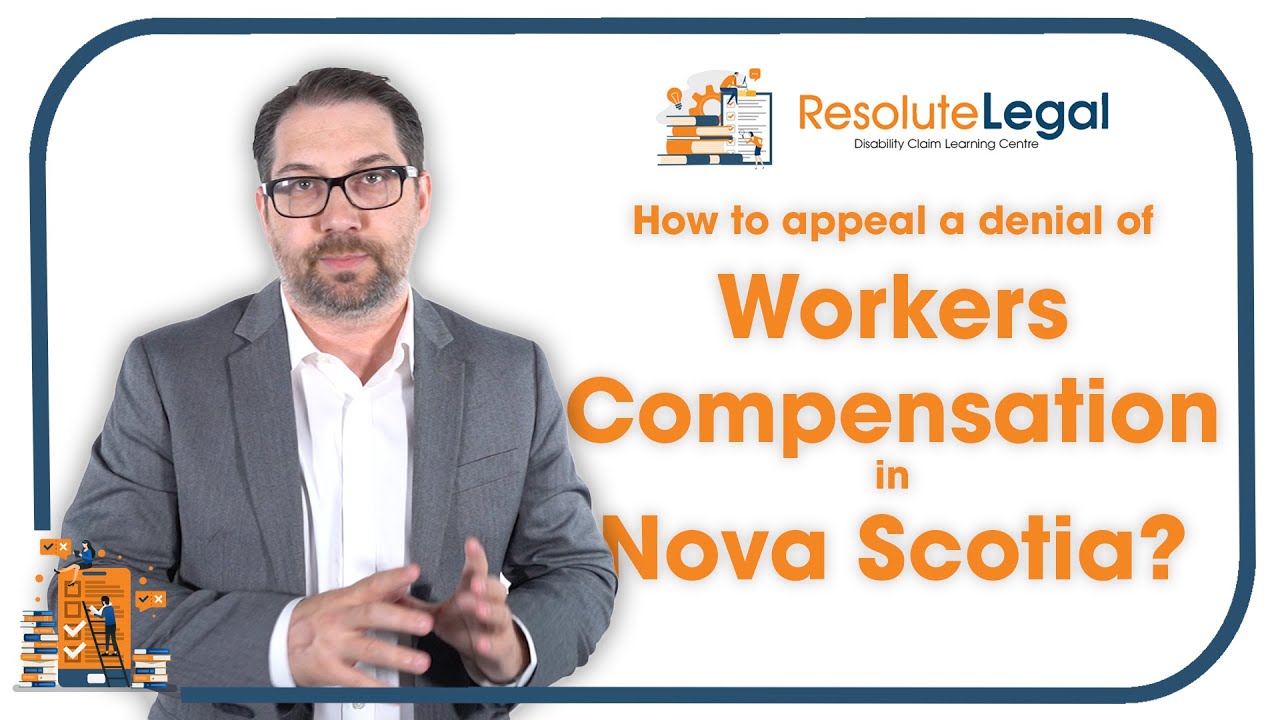 How to appeal a denial of workers compensation in Nova Scotia