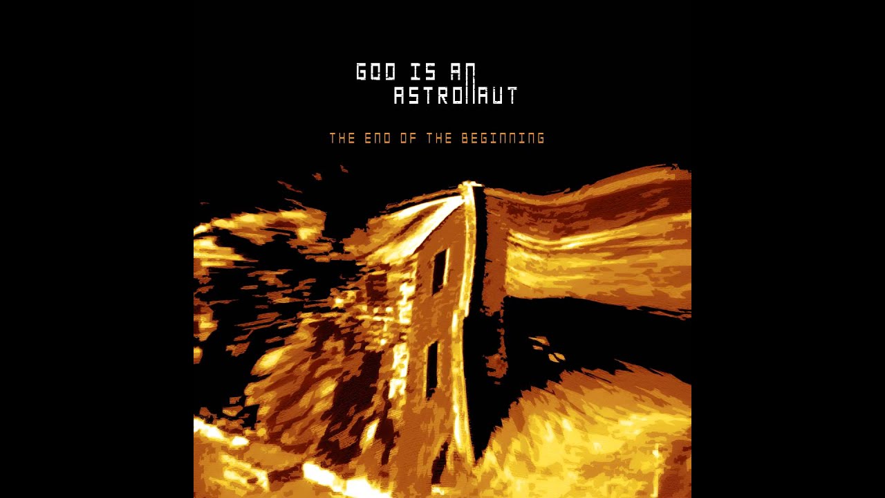 God is an astronaut - The end of the beginning [HD] [Full album]