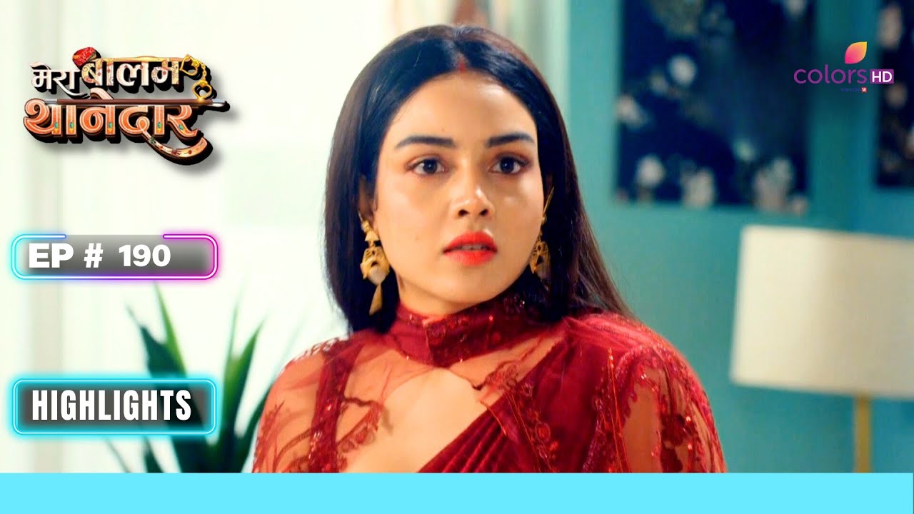 Drishti ने किया Bulbul को Expose | Mera Balam Thanedaar | मेरा बलम थानेदार