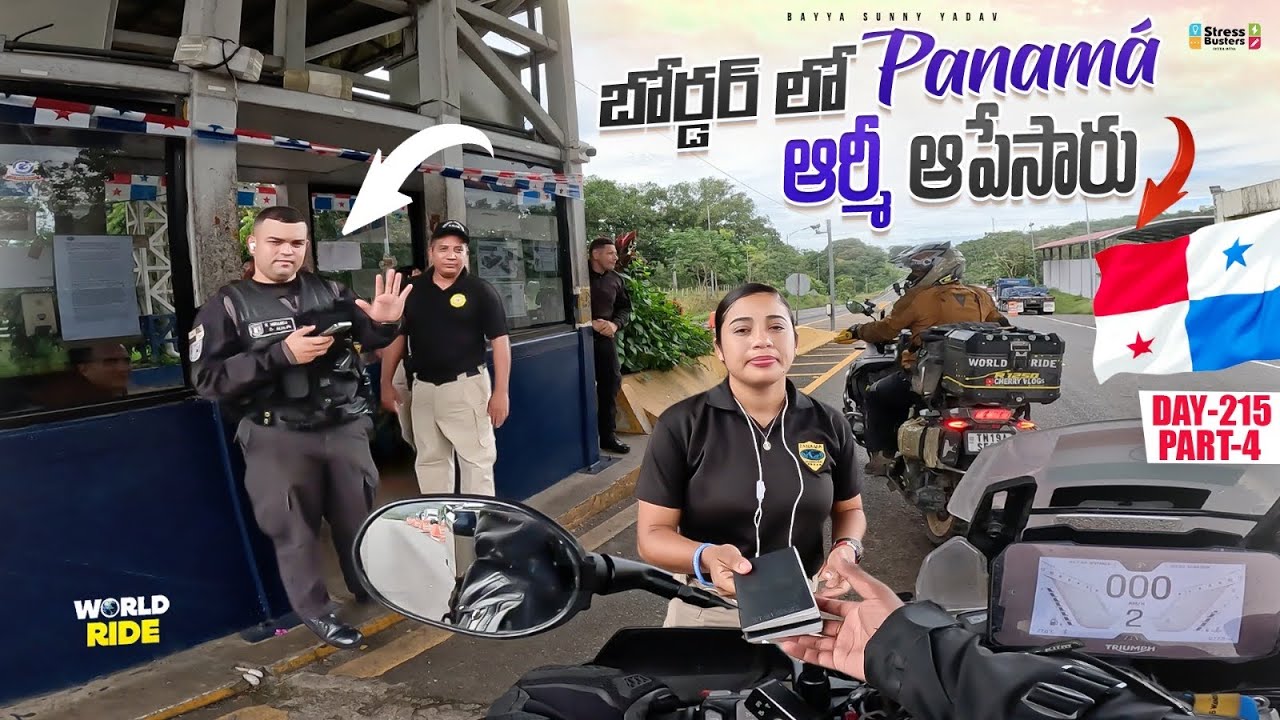 Panam&aacute; 🇵🇦 army stopped us..! | WORLD RIDE DAY 215 P-4 | Bayya Sunny Yadav