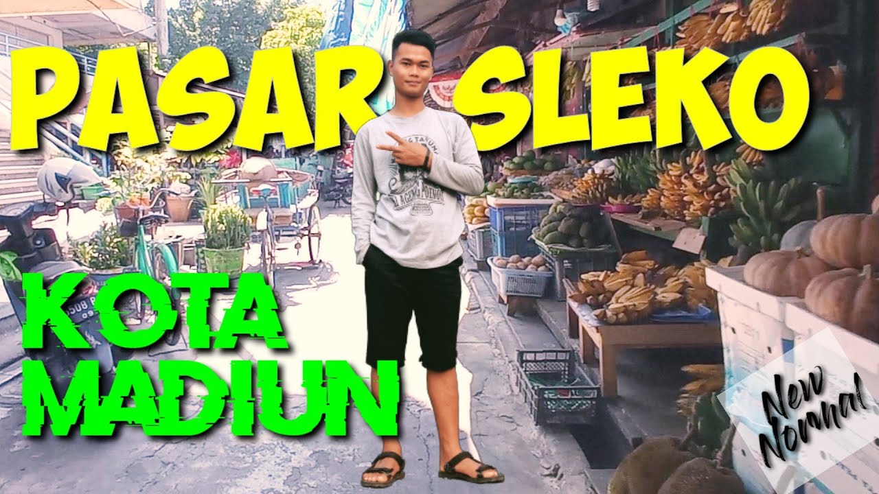 REVIEW PASAR SLEKO KOTA MADIUN - New Normal