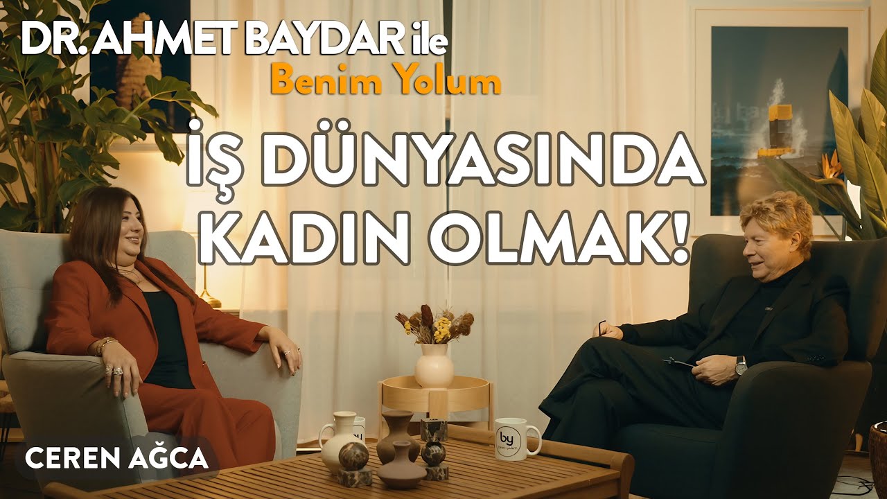 Erkekler 1 Çalışıyorsa Biz 3 Çalışıyoruz! - Ceren Ağca | Benim Yolum