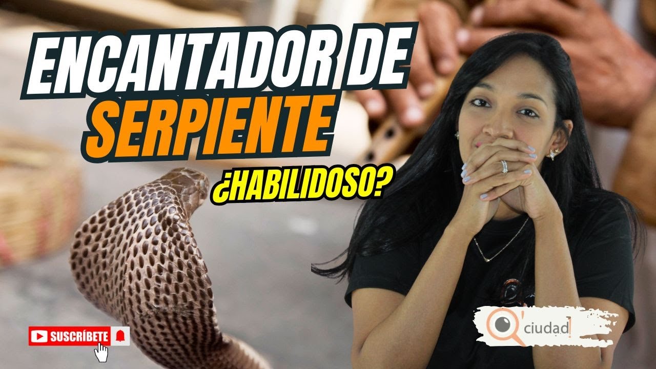 ENCANTADORES DE SERPIENTES