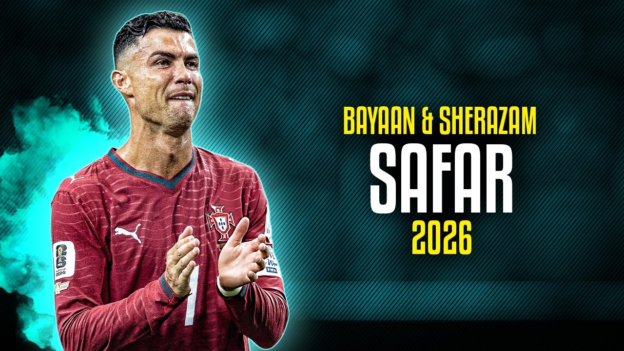 Cristiano Ronaldo 2026 - Safar (Bayaan & Sherazam) - Skills & Goals | HD