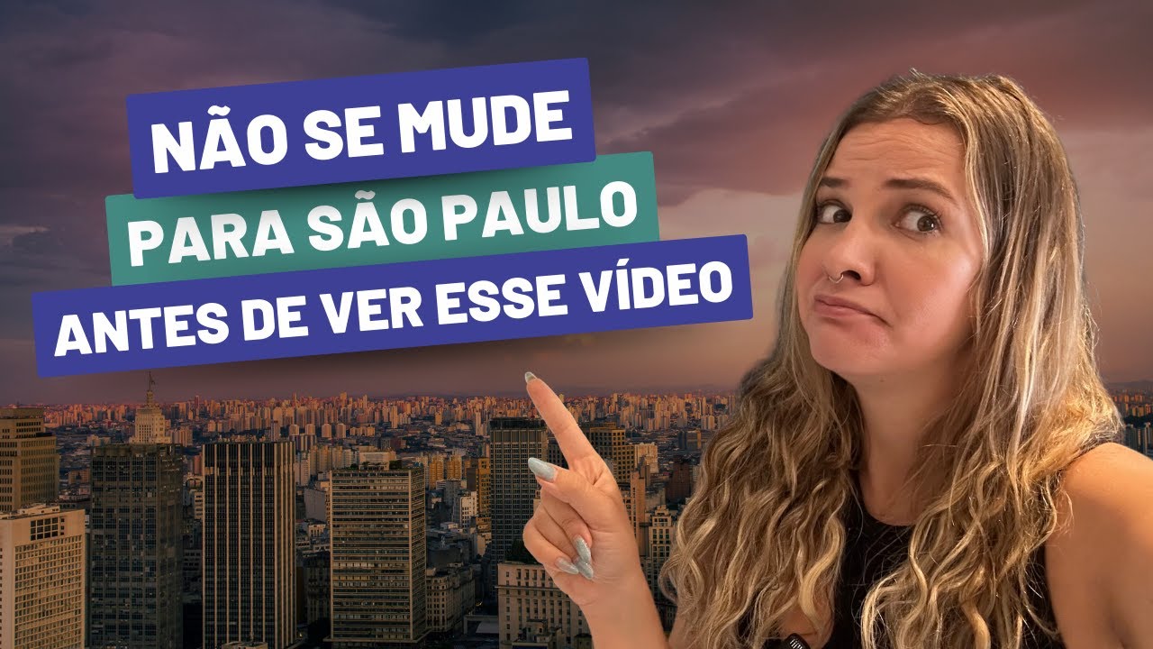 VALE A PENA SE MUDAR PRA SÃO PAULO PARA TRABALHAR? NÃO SE MUDE PARA SP ANTES DE VER ESSE VÍDEO!