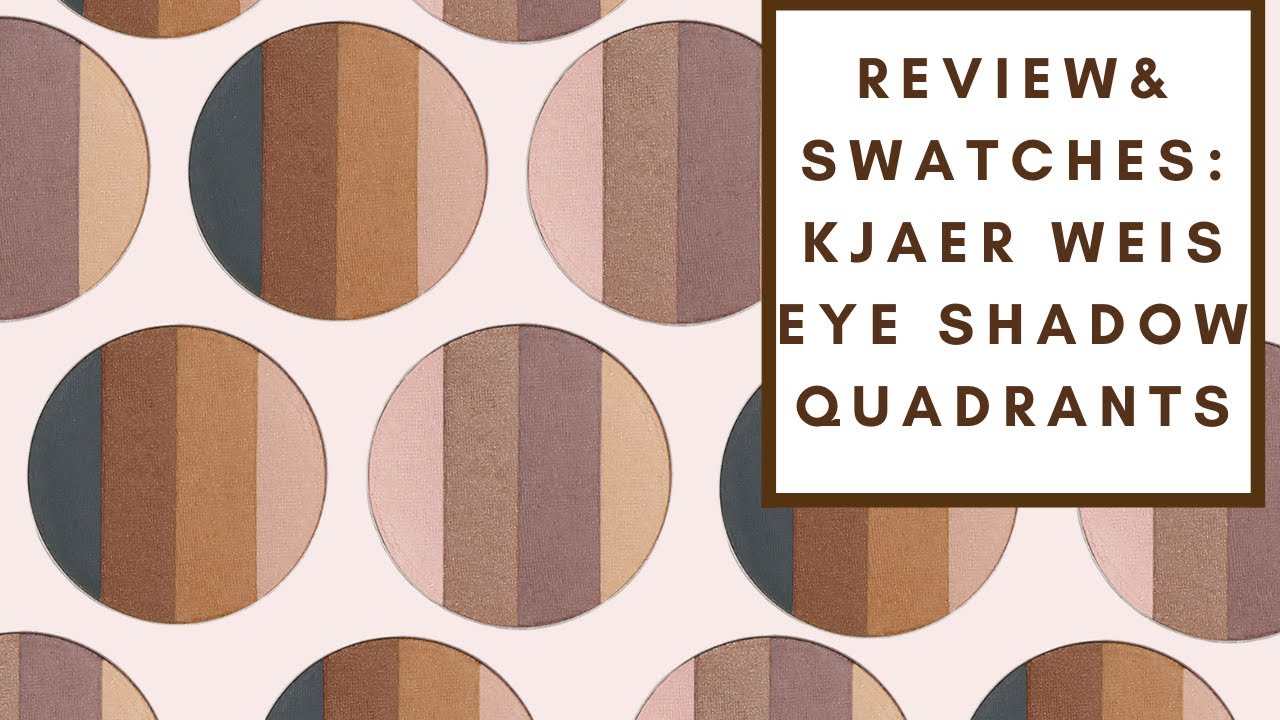 REVIEW & SWATCHES: KJAER WEIS THE QUADRANT EYESHADOW PALETTES | Integrity Botanicals
