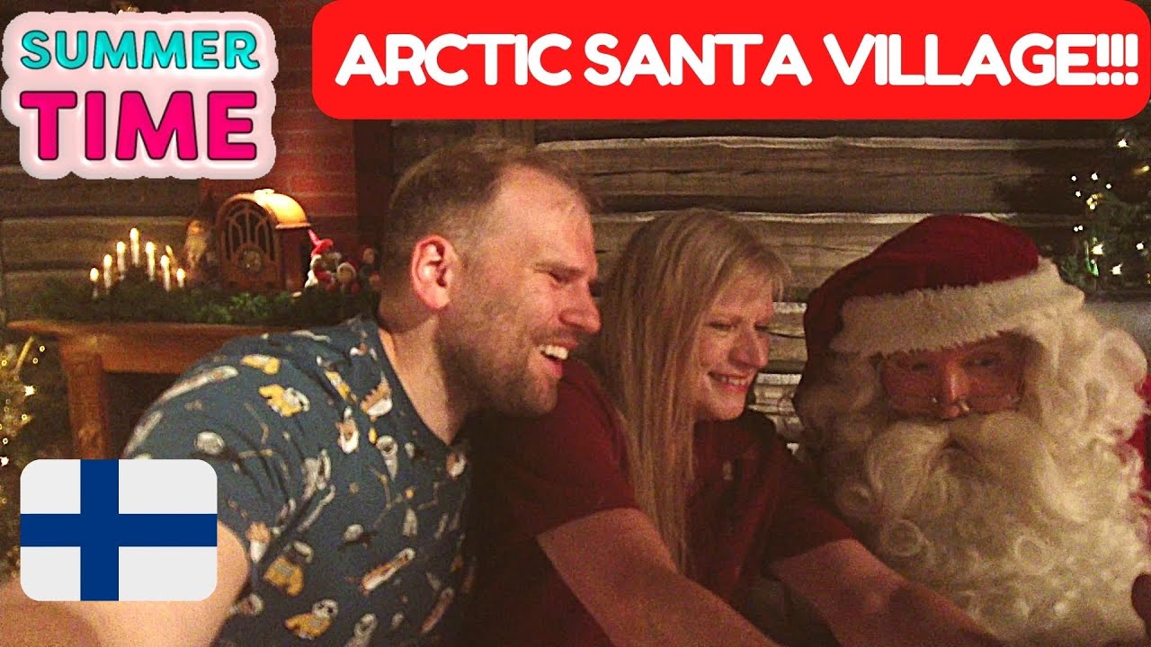 Santa's Arctic Village When The Sun Doesn't Set | Rovaniemi