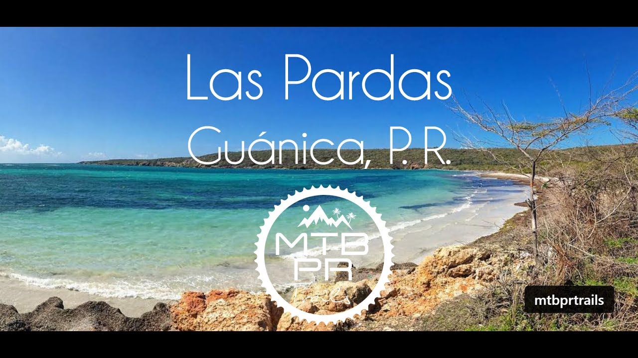 Las Pardas, Guánica P.R.  - MTB PR Trails 2017