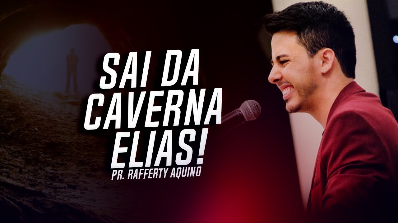 Pr. Rafferty Aquino | Sai da Caverna Elias!