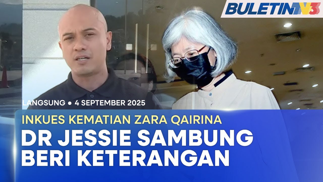 [PENUH] Perkembangan Terkini Inkues Zara Qairina | 4 September 2025
