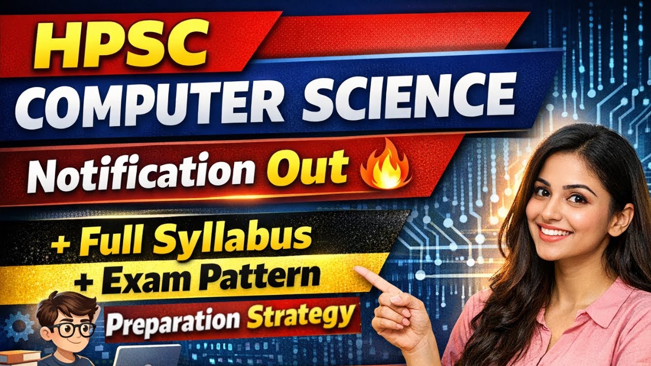 HPSC Computer Science Notification Out 🔥 | Syllabus + Exam Pattern