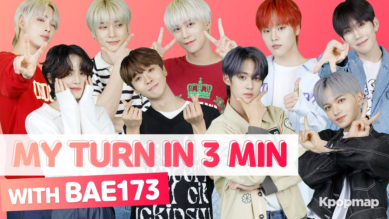 [My Turn In 3 Min] BAE173 Share The Ways That They Have Leveled Up And Advice For ELSE