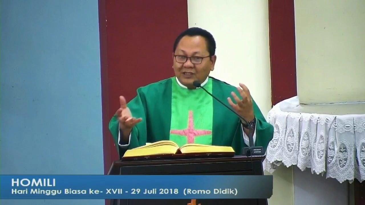 Mukjizat 5 Roti untuk 5000 Orang   Romo Didik   29 Juli 2018 1900