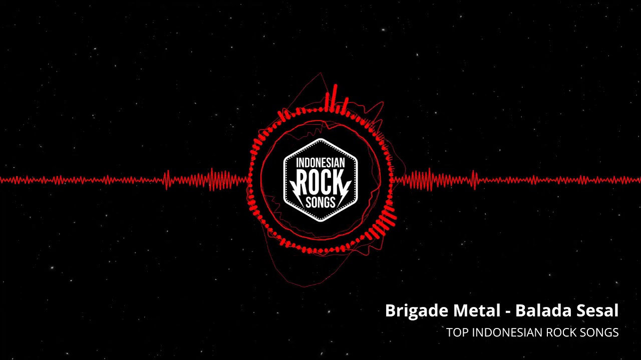 Brigade Metal - Balada Sesal | Indonesian Rock & Metal II