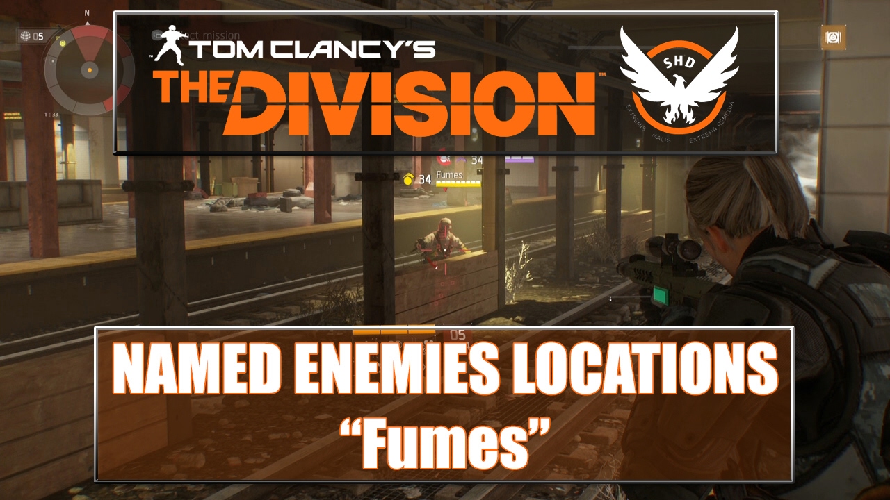 The Division Named Enemies Locations - Fumes