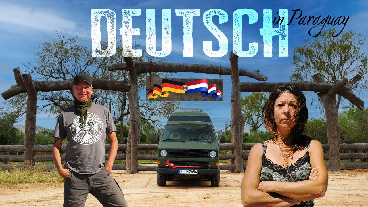 Auswandern Paraguay 🇵🇾 - Deutsch in Südamerika "El Chaco"