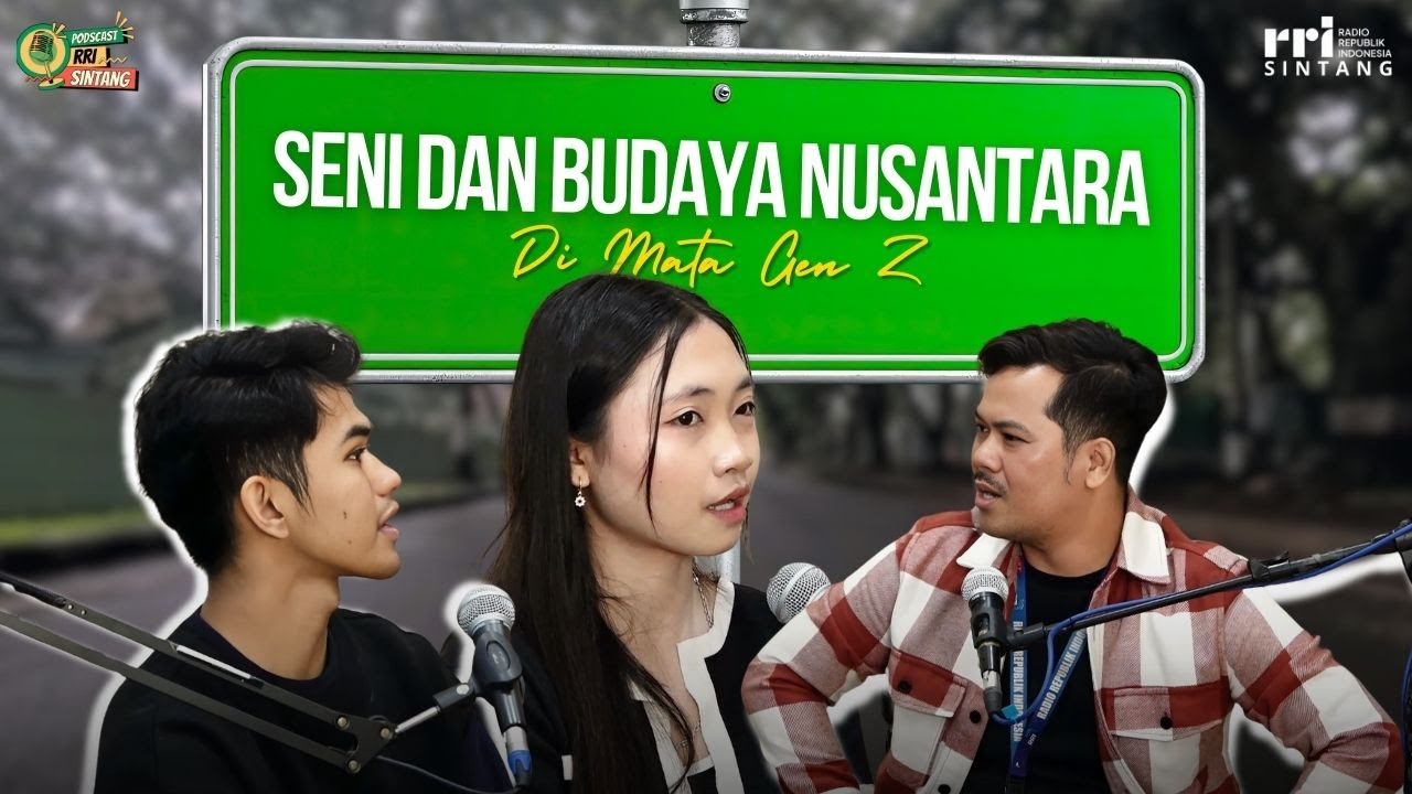 PODCAST ASTA CITA 2026 | SENI & BUDAYA NUSANTARA DI MATA GEN Z