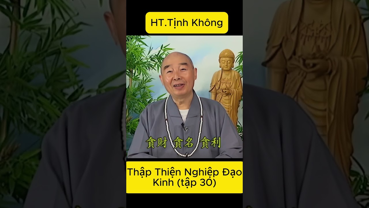 Thập Thiện Nghiệp Đạo Kinh tập 30 - Lão Pháp Sư Tịnh Không