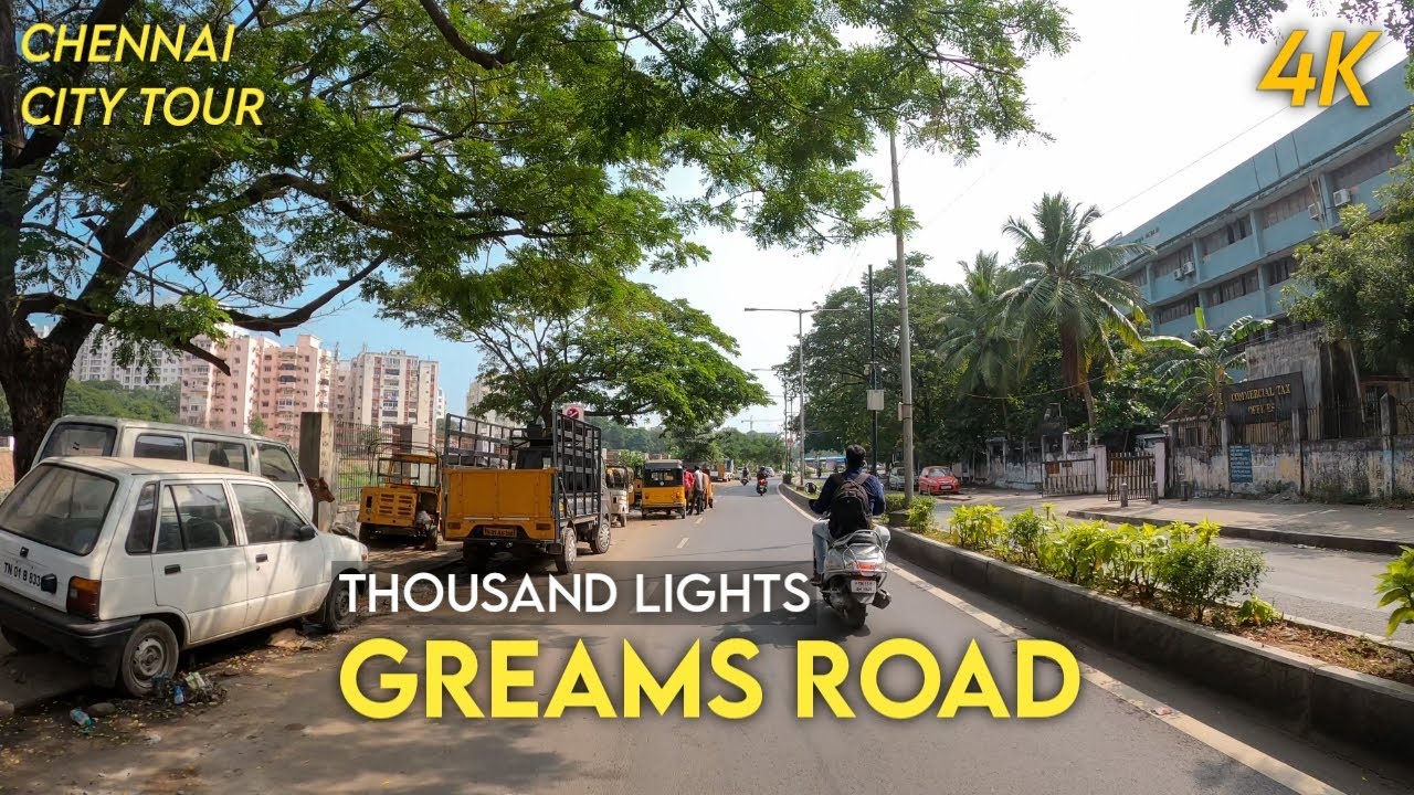 Chennai 4K | Greams Road | Thousand Lights | City Tour