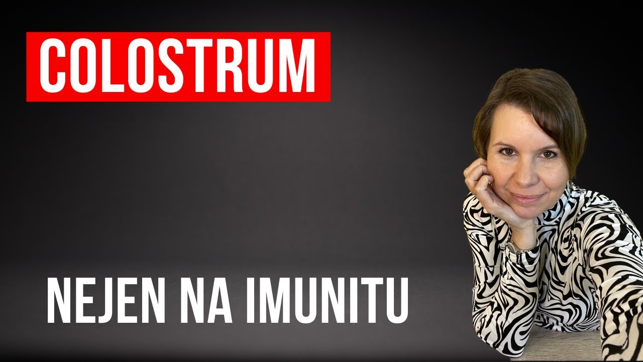 Colostrum na imunitu