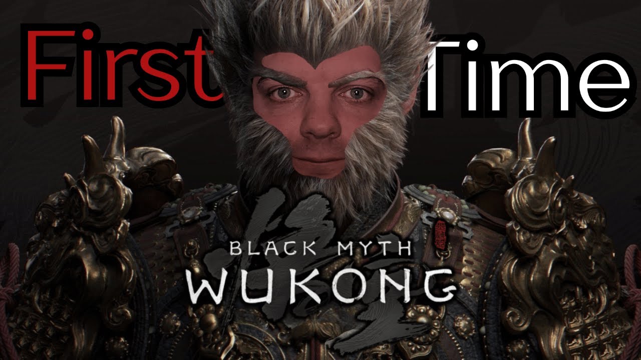 First Time! - Black Myth: Wukong