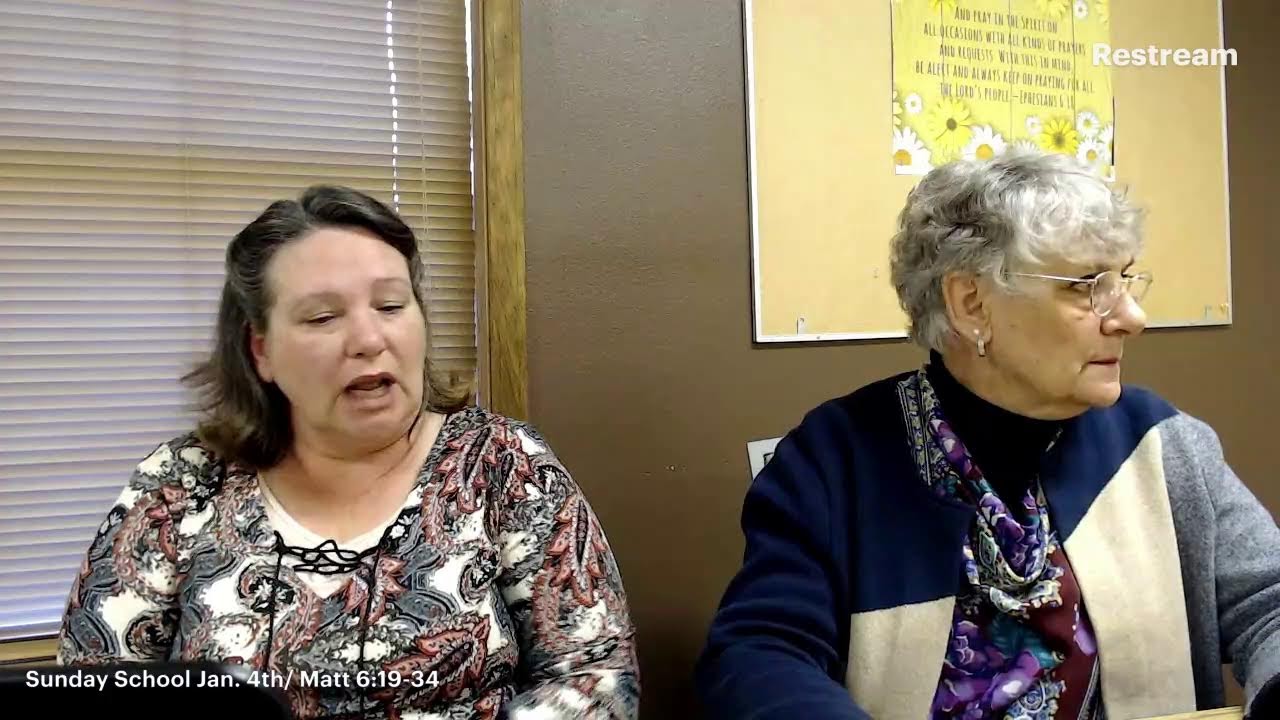 Ladies Sunday School | Jan. 4th|  Matt. 6:19-34 |Treasure