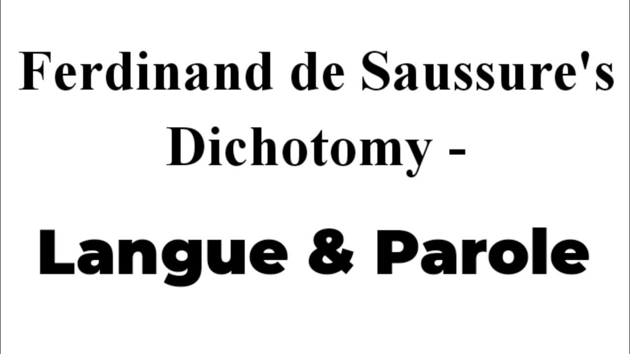Langue and Parole || Ferdinand De Saussure || Linguistics