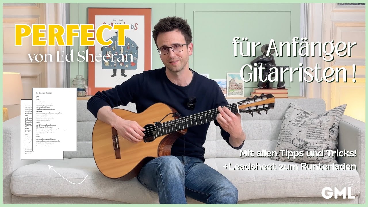 Perfect von Ed Sheeran | Einfach auf der Gitarre begleiten lernen (f&uuml;r Anf&auml;nger)