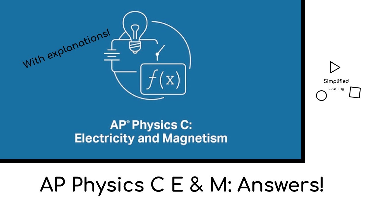 AP Physics C: Electricity and Magnetism - 2025 FRQ Walkthrough and Answers! (Form J)